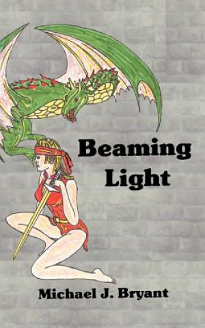 Book Beaming Light Michael J. Bryant