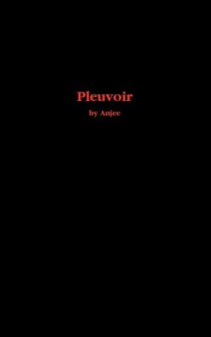 Knjiga Pleuvoir "Anjee"