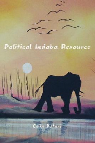 Könyv Political Indaba Resource Colin Bature