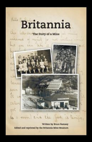 Książka Britannia - The Story of a Mine Bruce Ramsey