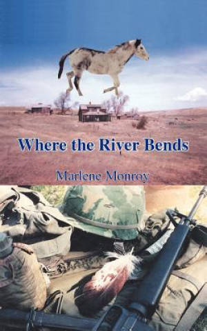 Libro Where the River Bends Marlene Monroy