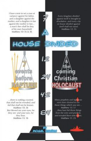 Carte House Divided-7 Events Before Rapture & The Coming Christian Holocaust Michael E. Johnson