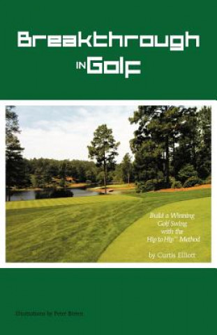 Книга Breakthrough in Golf Curtis Elliott