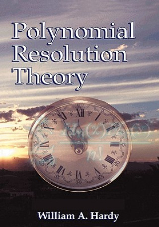 Könyv Polynomial Resolution Theory William A. Hardy