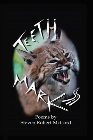Knjiga Teeth Marks Steve McCord