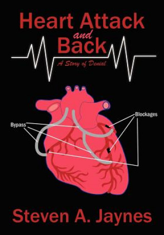Könyv Heart Attack and Back Steven A. Jaynes