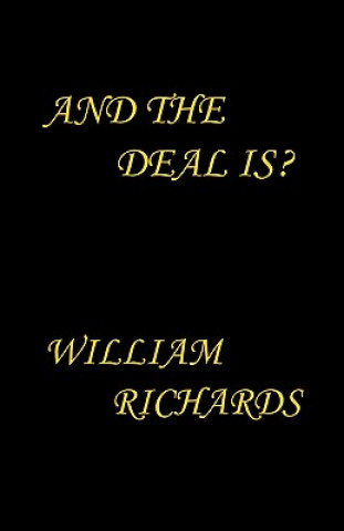 Libro And the Deal Is? William Richards