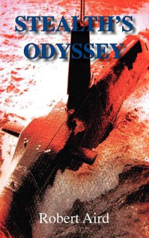 Книга Stealth's Odyssey Robert Aird