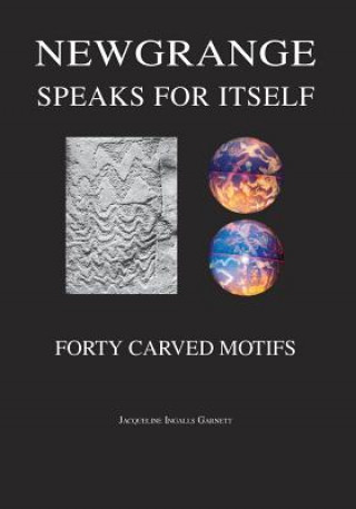 Livre Newgrange Speaks for Itself Jacqueline Ingalls Garnett