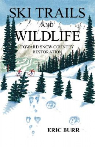 Carte Ski Trails and Wildlife Eric Burr