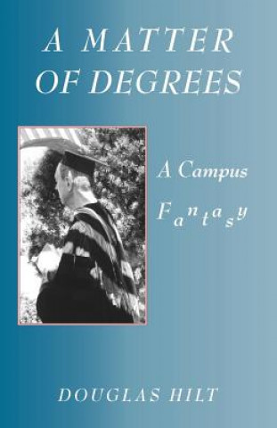 Knjiga Matter of Degrees D. Hilt