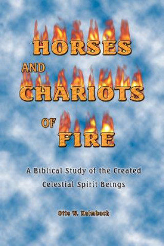 Книга Horses and Chariots of Fire Otto W. Kalmbach