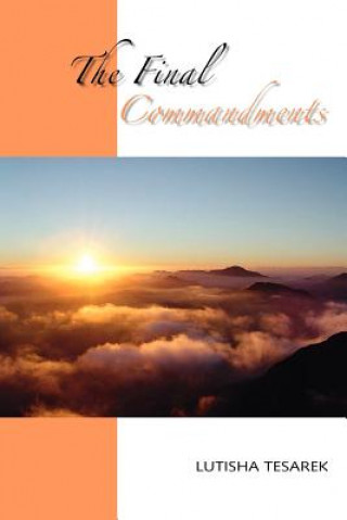 Buch Final Commandments Lutisha Tesarek