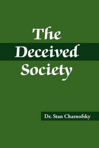 Libro Deceived Society Stanley Charnofsky