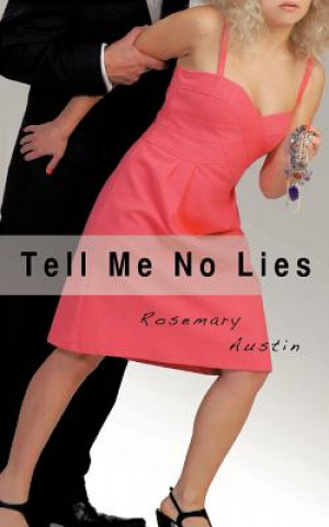 Książka Tell Me No Lies Rosemary Sullivan Austin