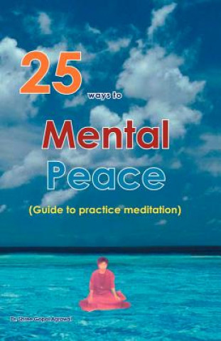 Książka 25 Ways to Mental Peace Shree Gopal Agrawal