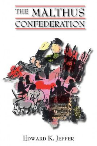 Könyv Malthus Confederation Edward K. Jeffer