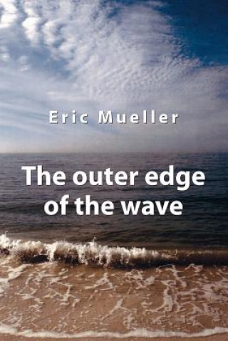 Kniha Outer Edge of the Wave Eric Mueller