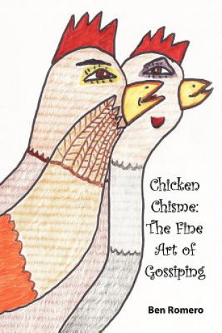 Книга Chicken Chisme Ben Romero