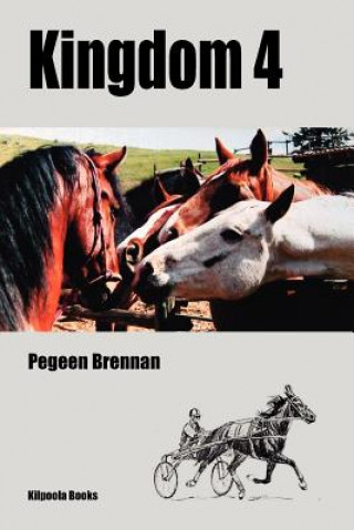 Kniha Kingdom 4 Pegeen Brennan