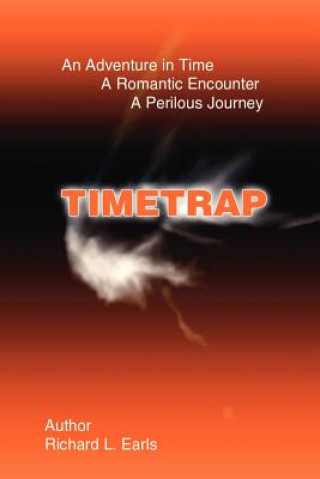 Knjiga Timetrap Richard L. Earls