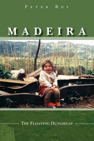 Kniha Madeira Peter Roy