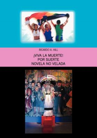 Книга !Viva La Muerte! Ricardo Hill