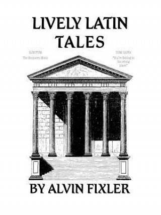 Livre Lively Latin Tales Alvin Fixler