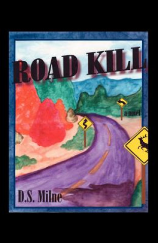 Książka Road Kill D.S. Milne