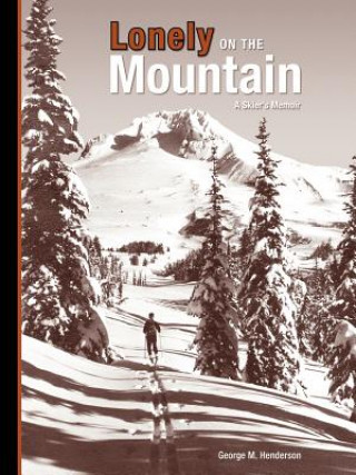 Book Lonely on the Mountain George M. Henderson