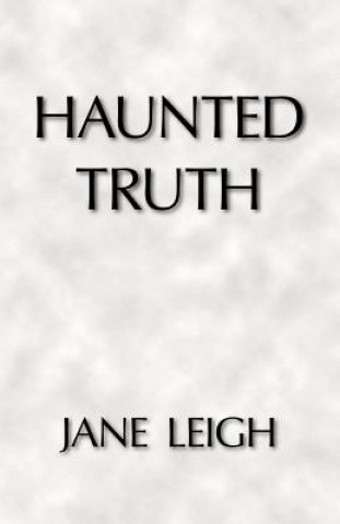 Carte Haunted Truth Jane Leigh