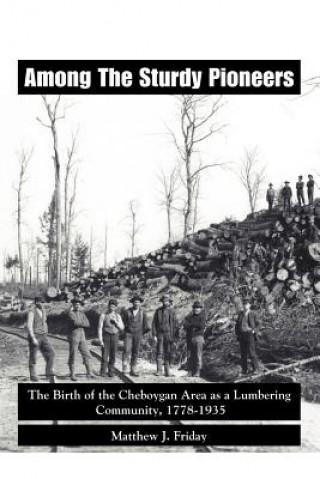 Libro Among the Sturdy Pioneers Matthew J. Friday