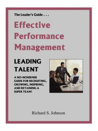 Книга Effective Performance Management Richard S. Johnson