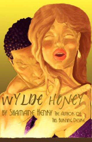 Książka Wylde Honey Shamaine Henry