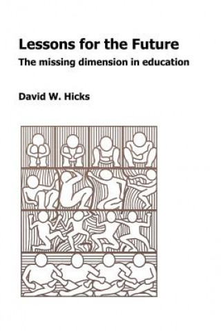 Kniha Lessons for the Future David W. Hicks