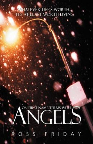 Книга On First Name Terms with Angels Ross Friday