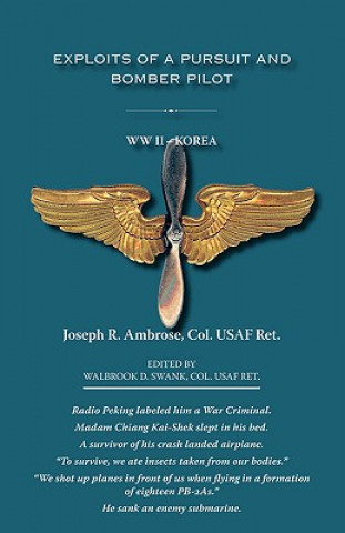 Buch Exploits of a Pursuit and Bomber Pilot Joseph R. Ambrose