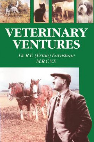 Knjiga Veterinary Ventures R.E. Earnshaw