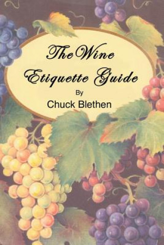 Kniha Wine Etiquette Guide Chuck Blethen