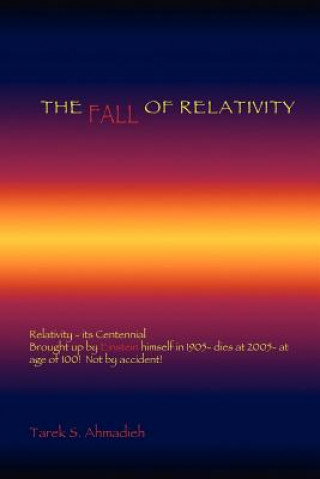 Book Fall of Relativity Tarek S. Ahmadieh