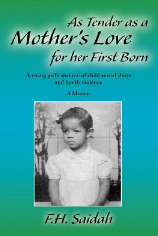 Könyv As Tender as a Mother's Love for Her First Born F.H. Saidah