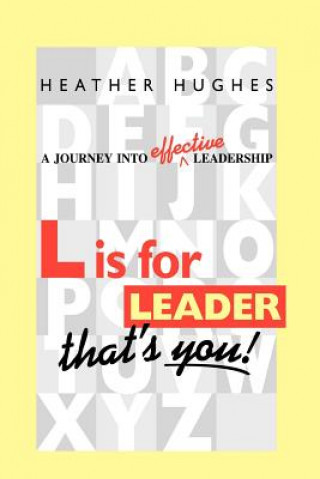 Książka L is for Leader Heather Hughes