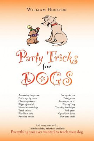 Книга Party Tricks for Dogs William Houston