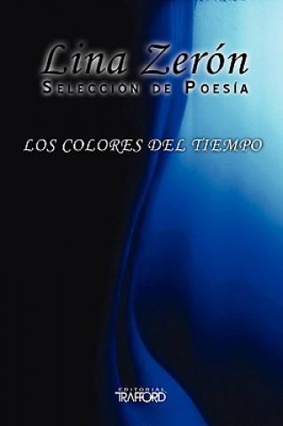 Kniha Los Colores Del Tiempo Lina Zeron