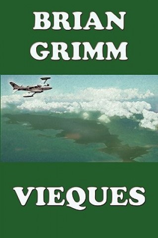 Kniha Vieques Brian A. Grimm