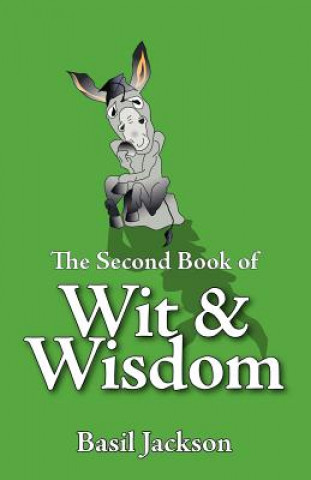 Knjiga Second Book of Wit and Wisdom Basil Jackson