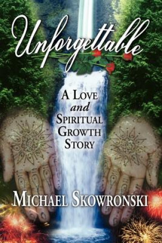 Knjiga Unforgettable Michael Skowronski