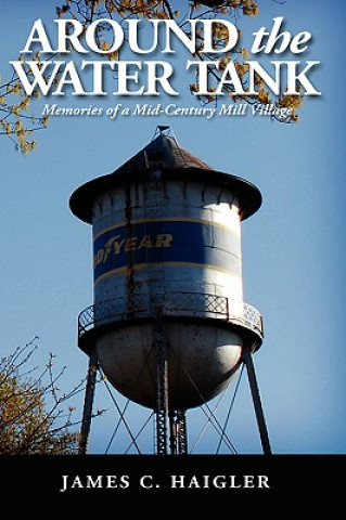 Book Around the Water Tank James C. Haigler