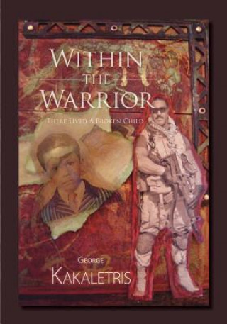 Carte Within the Warrior George Kakaletris