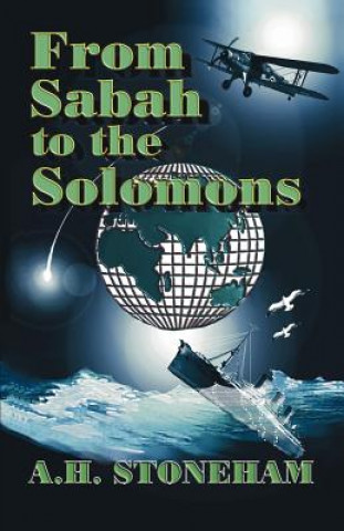 Livre From Sabah to the Solomons A.H. Stoneham